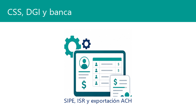 CSS DGI y exportación bancaria EPayRoll
